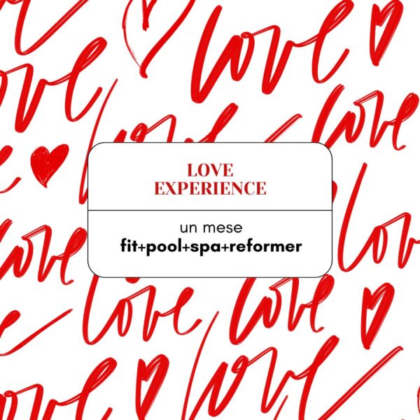 LOVE EXPERIENCE - 1 mese